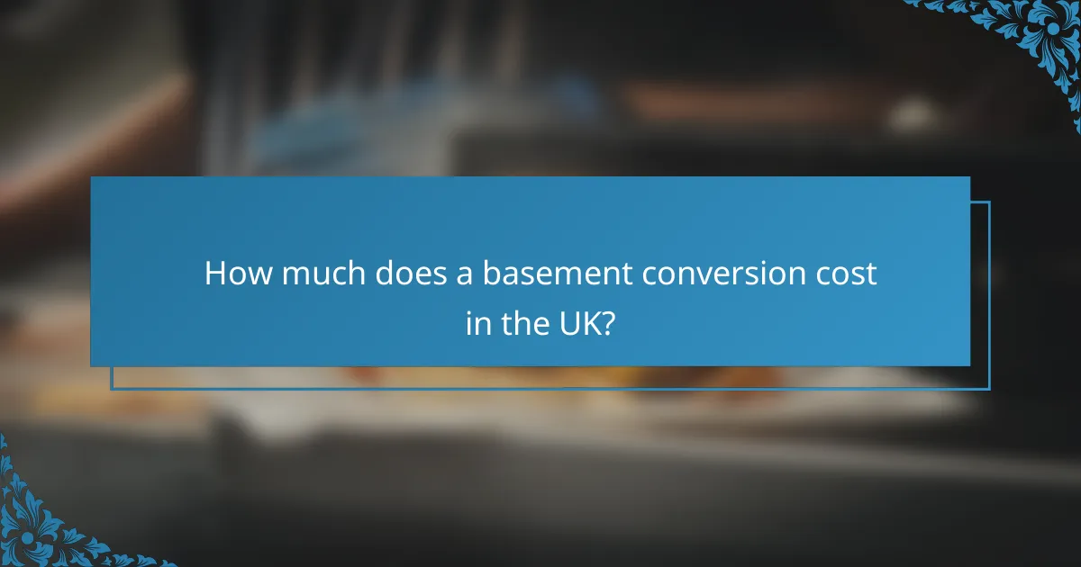 How much does a basement conversion cost in the UK?